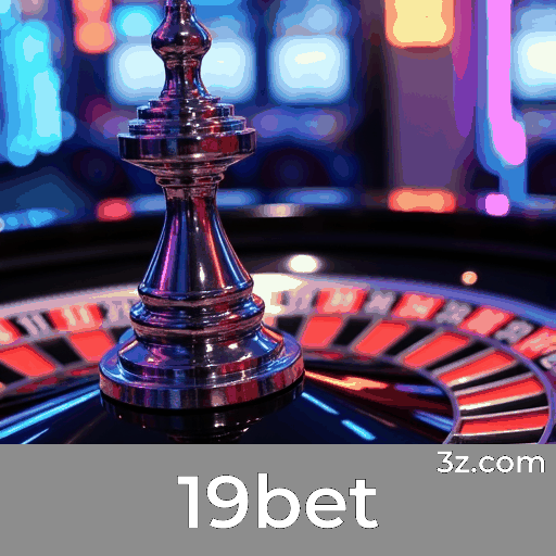 19bet: Seguro, Rápido e Otimizado para Brasileiros
